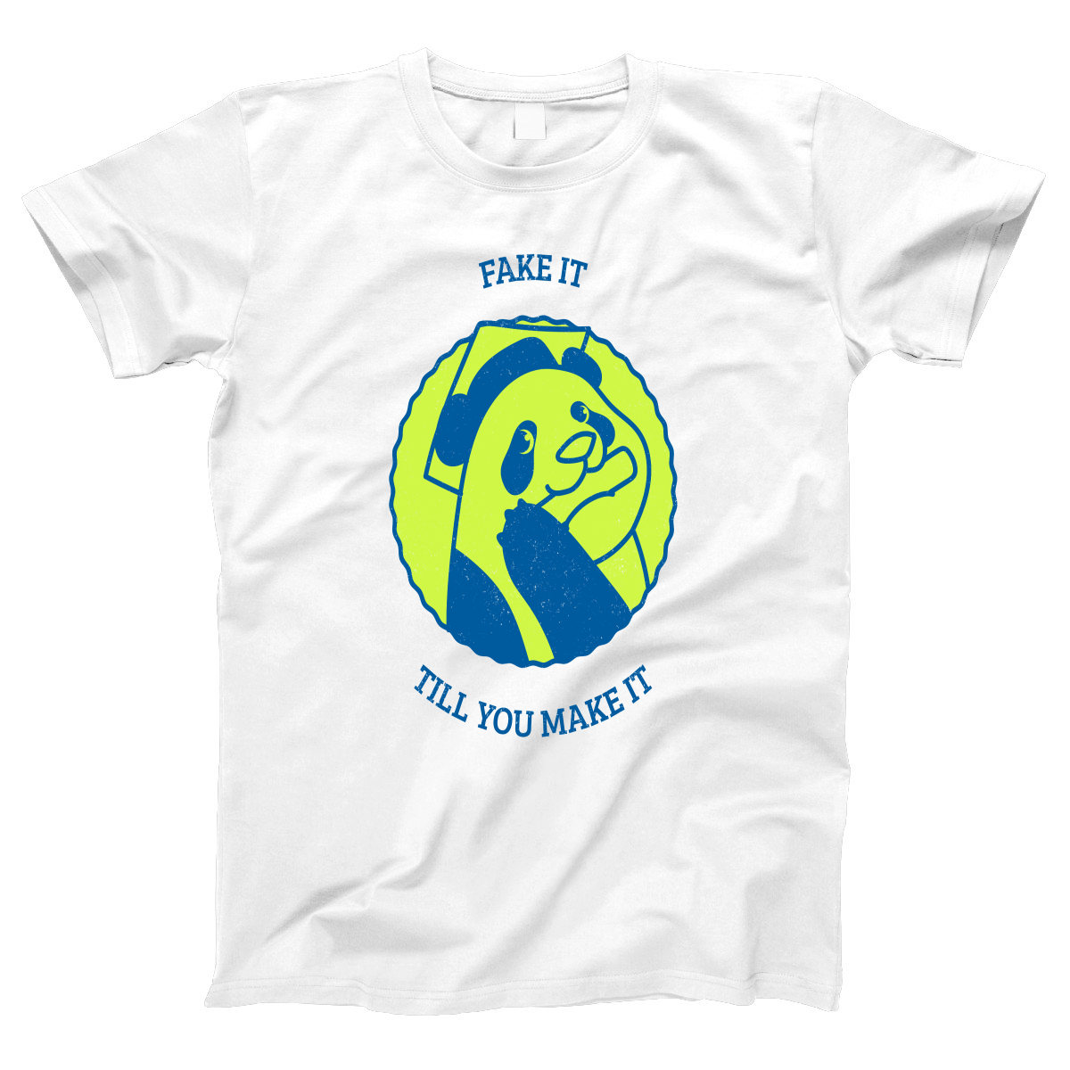 Fake It Till You Make It Women's T-shirt | White