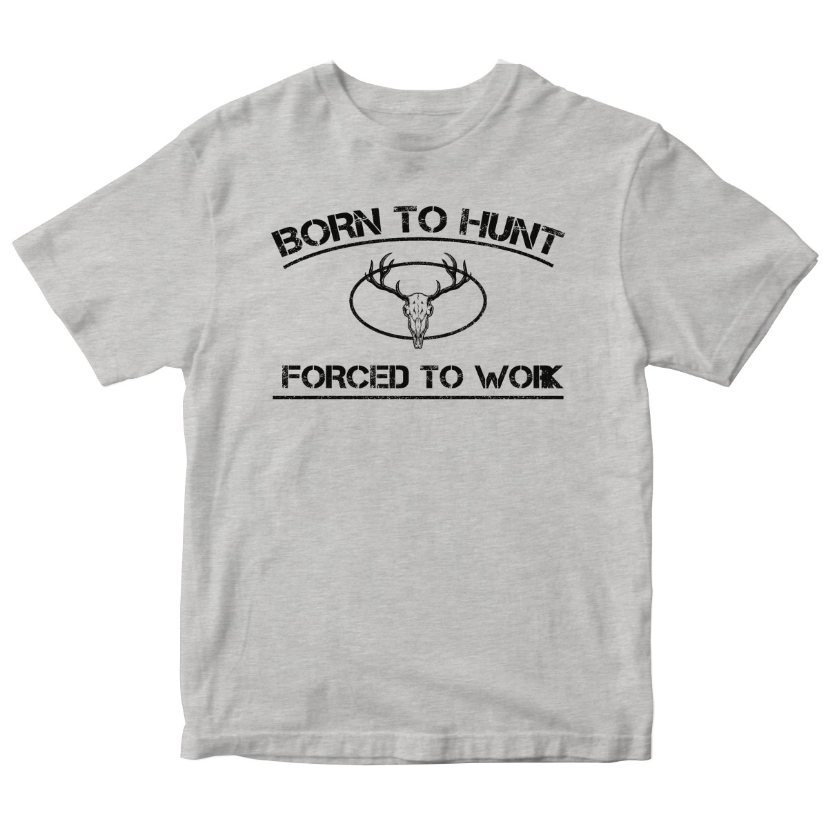 Born To Hunt Forced To Work Kids T-shirt | Gray