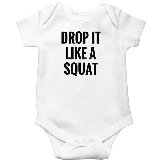 Drop It Like a Squat Baby Bodysuits | White