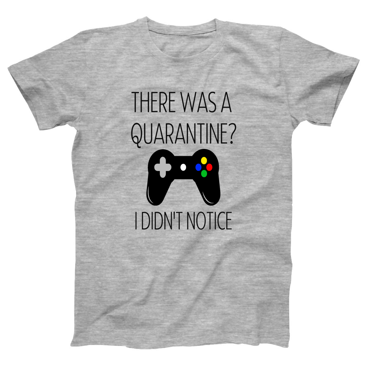 THERE WAS A QUARANTİNE Women's T-shirt | Gray