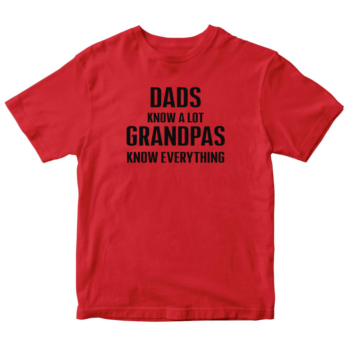 Dads know a lot Grandpas know everything  Toddler T-shirt | Red