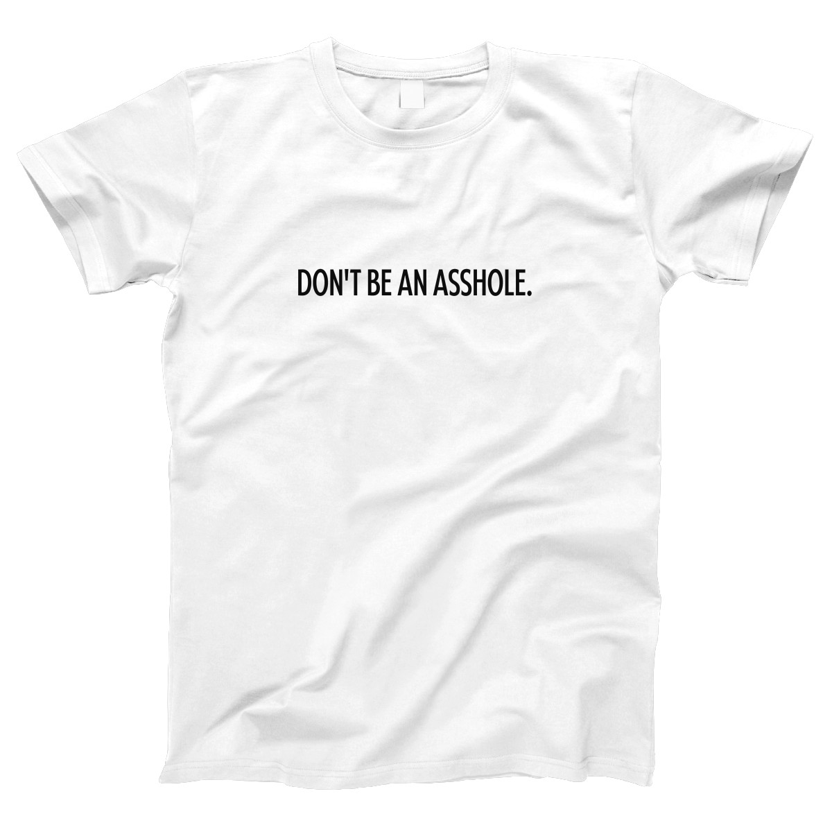Don't Be an Asshole Women's T-shirt | White