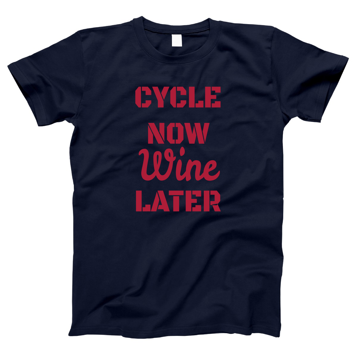 Cycle Now Wine Later Women's T-shirt | Navy