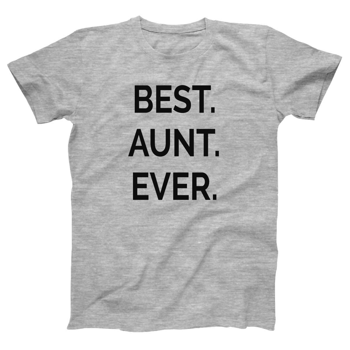 Best Aunt Ever Women's T-shirt | Gray