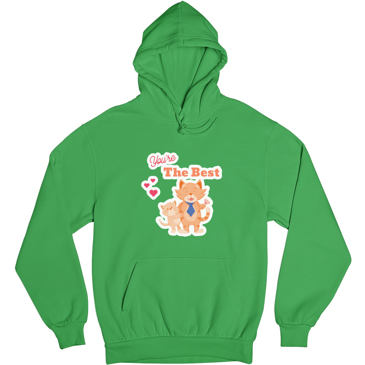 You are the best Unisex Hoodie | Green