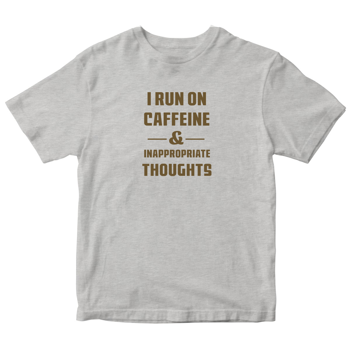 I Run On Caffeine and Inappropriate Thoughts Toddler T-shirt | Gray