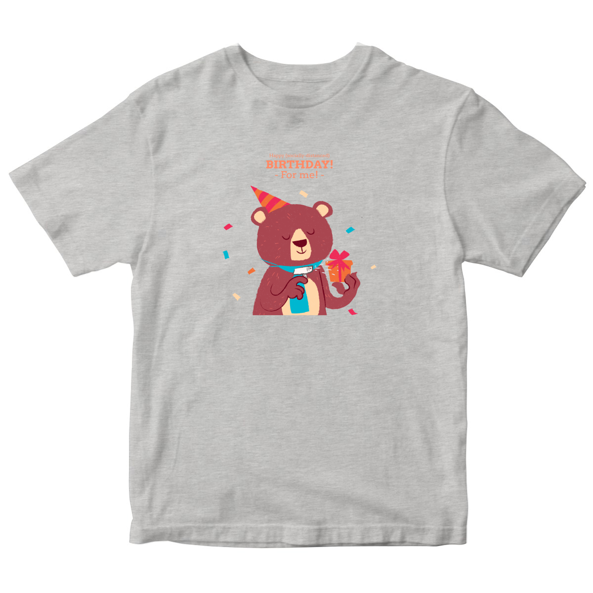 Happy (social distanced) birthday for me  Toddler T-shirt | Gray