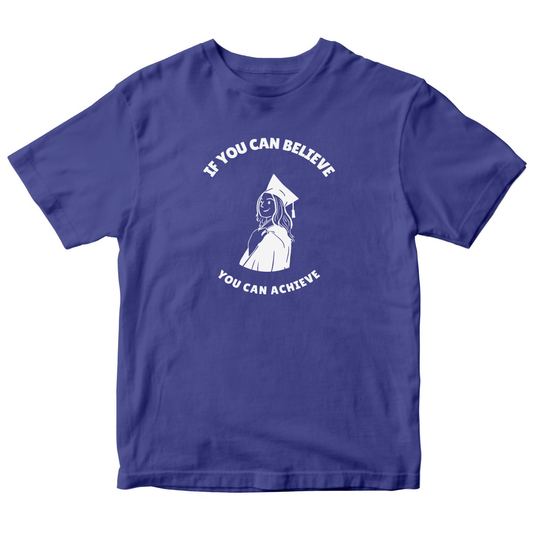 If You Can Believe You Can Achieve Kids T-shirt | Blue