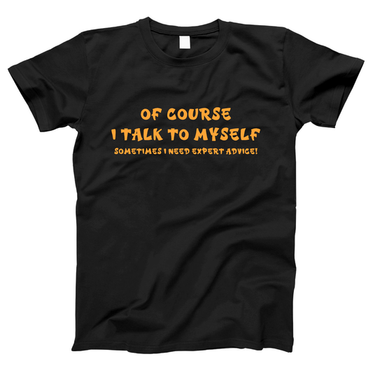 I Talk To Myself Women's T-shirt | Black