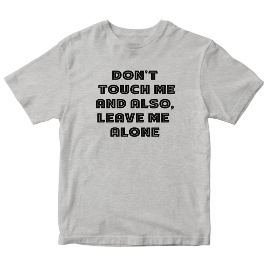 Don't Touch Me Kids T-shirt | Gray