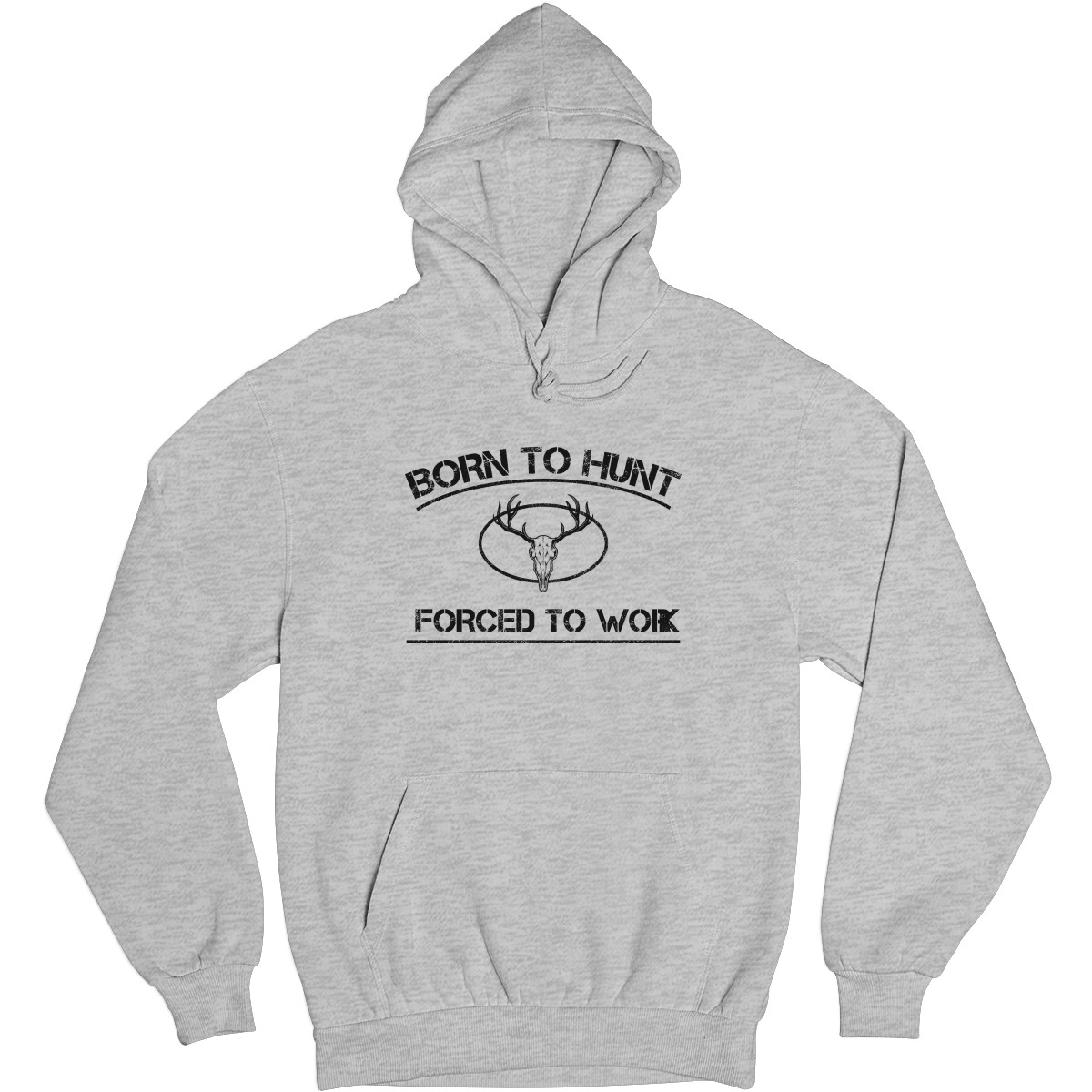 Born To Hunt Forced To Work Unisex Hoodie | Gray