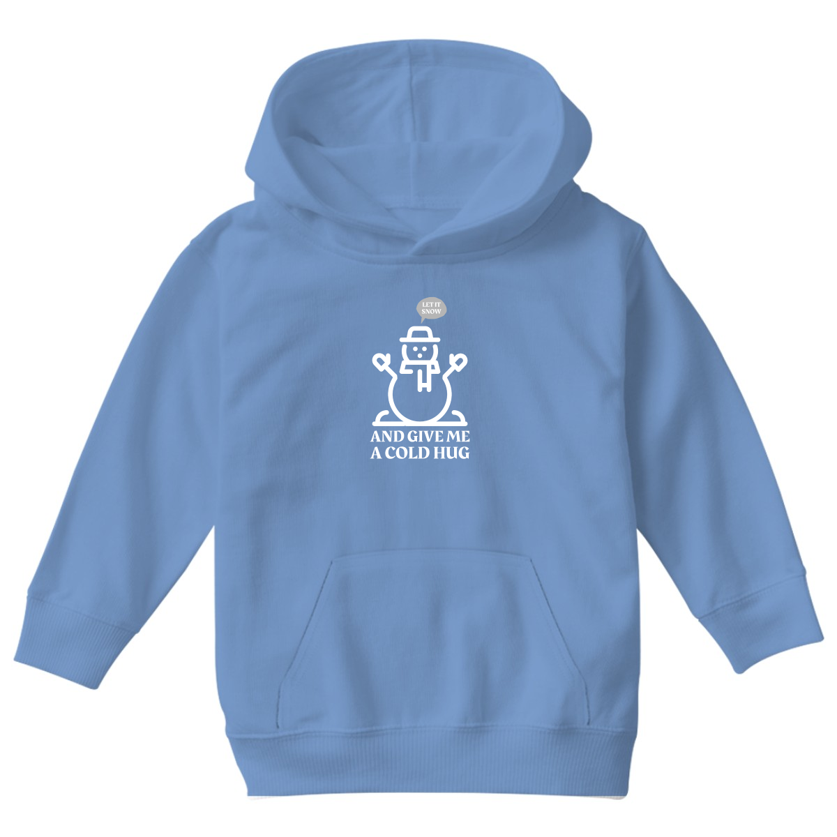 Let It Snow and Give Me a Cold Hug Kids Hoodie | Blue