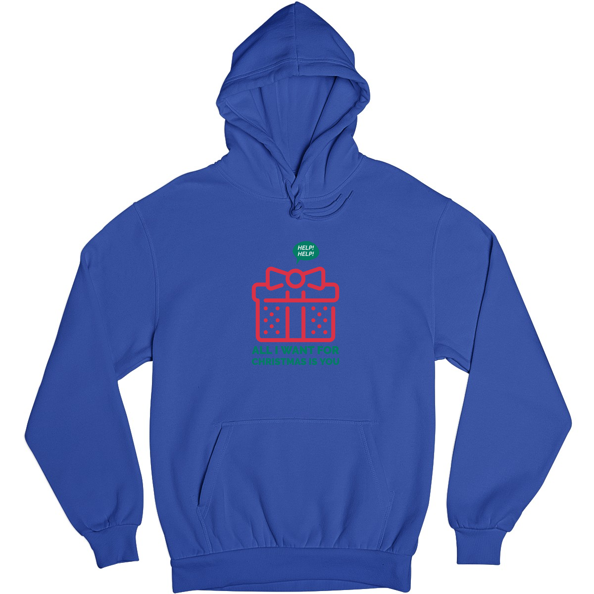 All I Want For Christmas Is You Unisex Hoodie | Blue