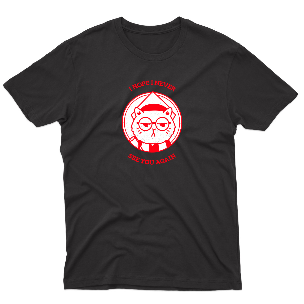 I Hope I Never See You Again Men's T-shirt | Black