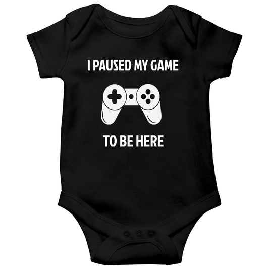 I Paused My Game To Be Here Baby Bodysuits