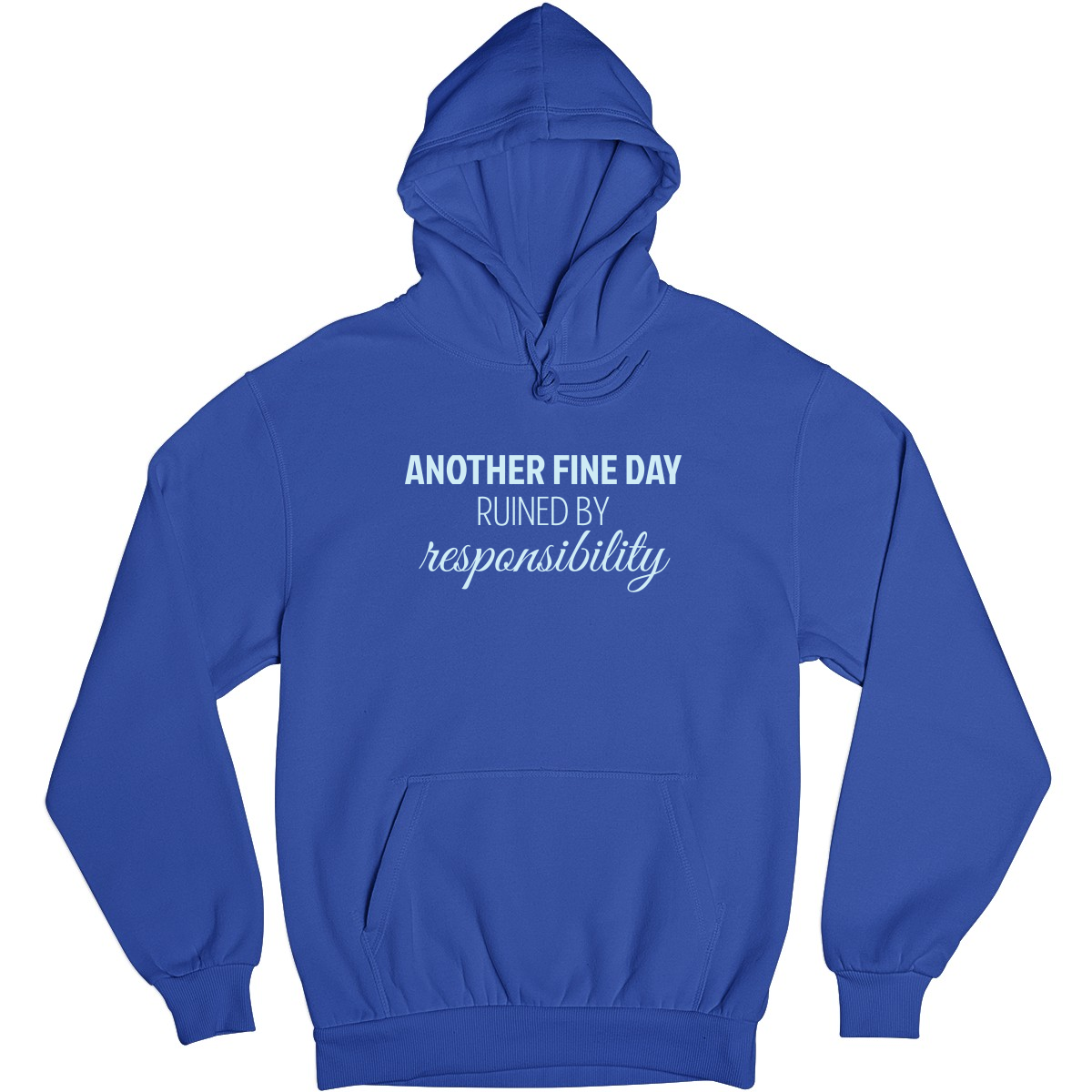 Another Fine Day Unisex Hoodie | Blue