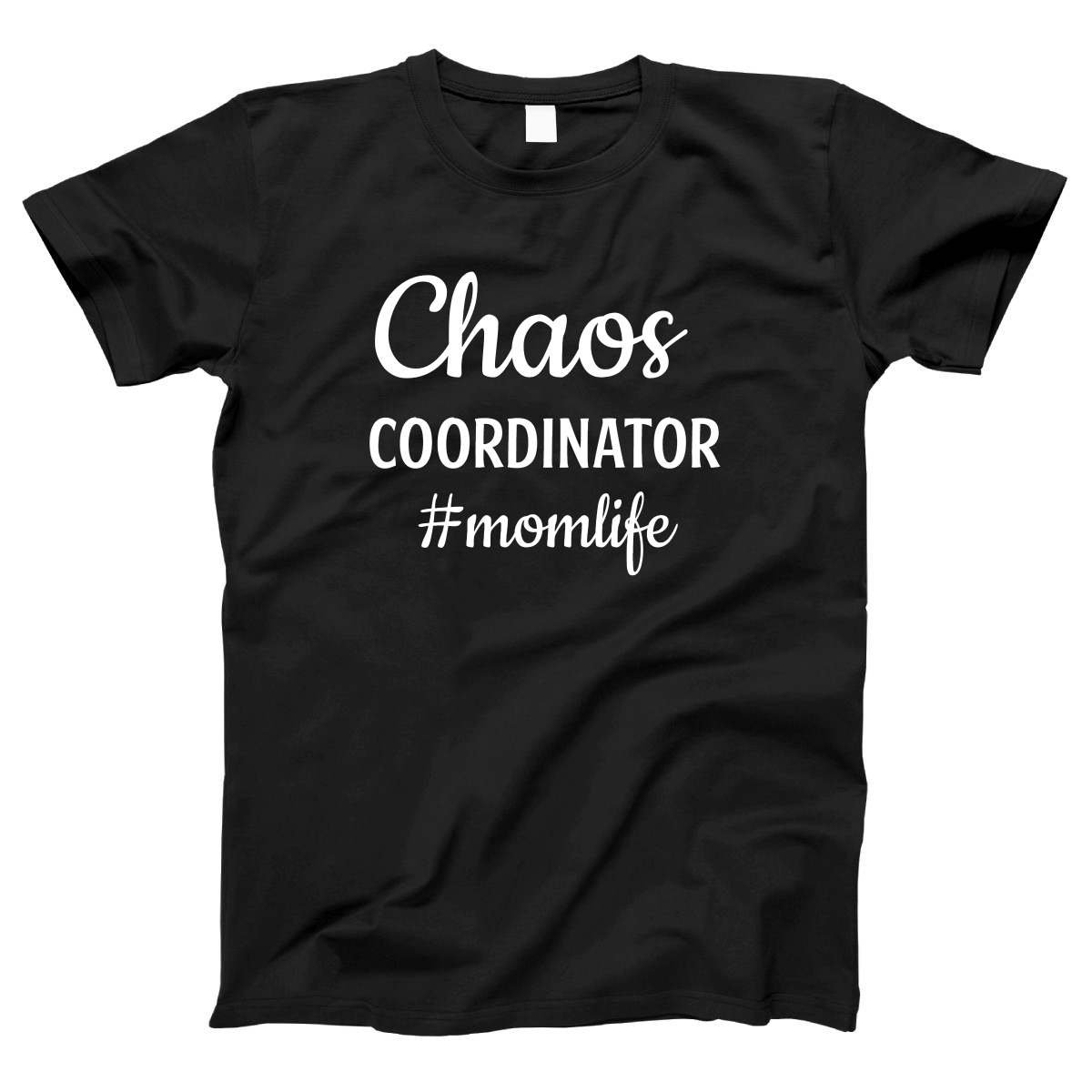 Chaos Coordinator Women's T-shirt | Black