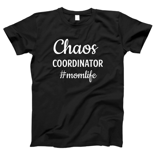 Chaos Coordinator Women's T-shirt | Black