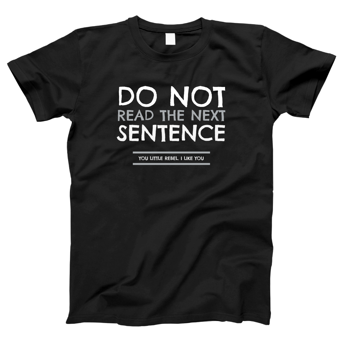 Do Not Read The Next Sentence Women's T-shirt | Black