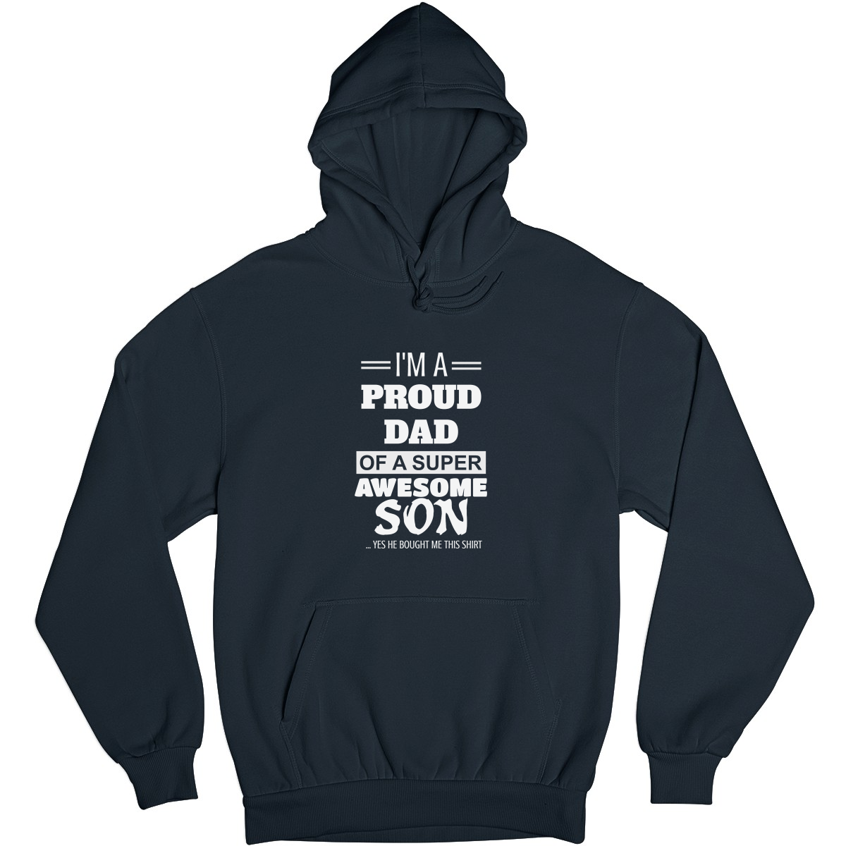 I'm a Proud dad of a super Awesome Son Unisex Hoodie | Navy