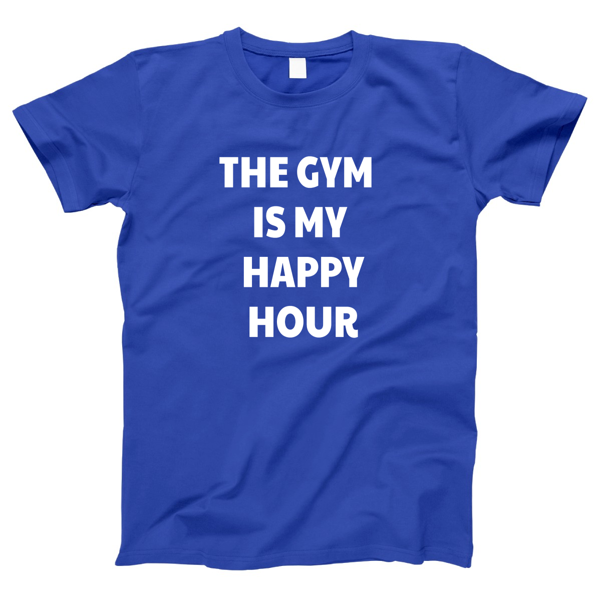 The Gym is my happy hour Women's T-shirt | Blue