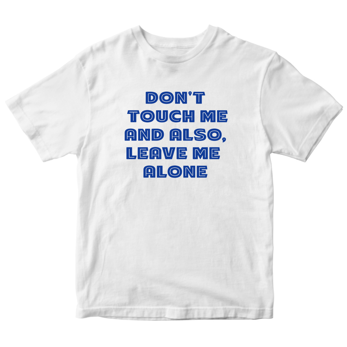 Don't Touch Me Kids T-shirt | White