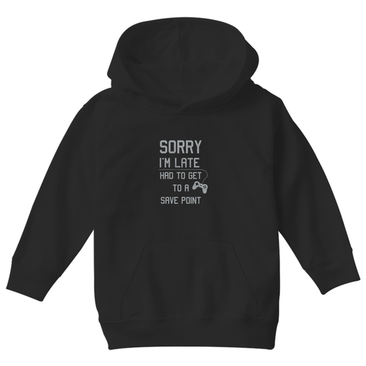Sorry I'm Late Had To Get To A Save Point  Kids Hoodie | Black