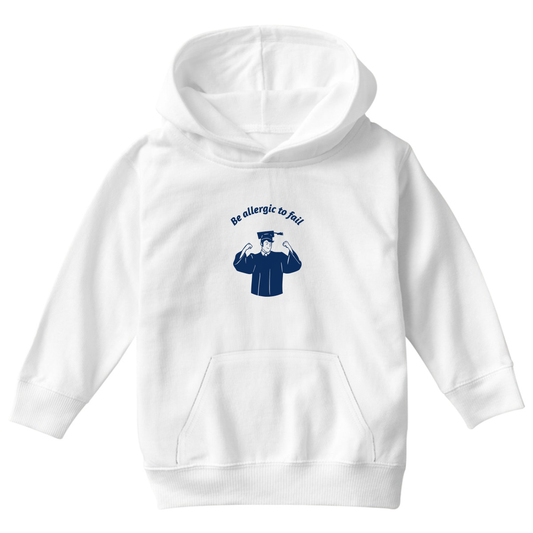 Be Allergic To Fail, Addicted To Success Kids Hoodie | White