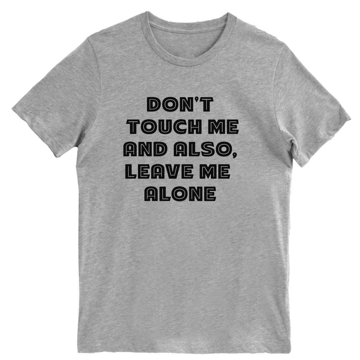 Don't Touch Me Men's T-shirt | Gray