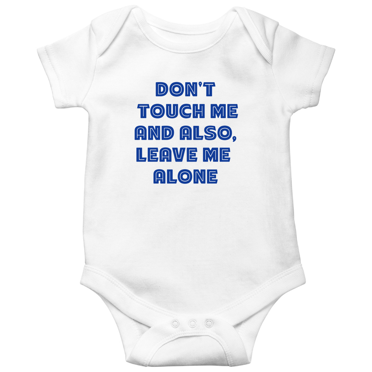 Don't Touch Me Baby Bodysuits | White