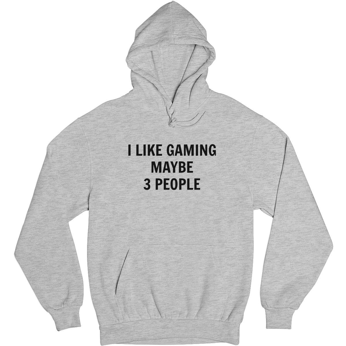 I Like Gaming and Maybe 3 People  Unisex Hoodie | Gray