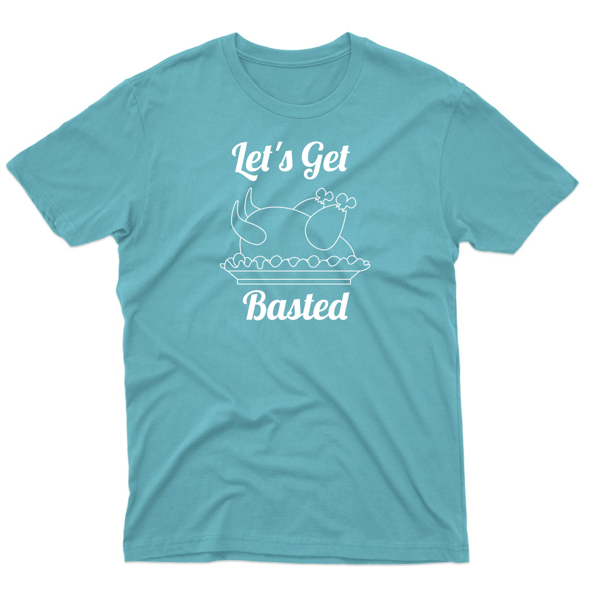 Let's Get Basted Men's T-shirt | Turquoise