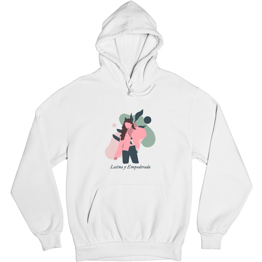 Latina y Empoderada  Unisex Hoodie | White