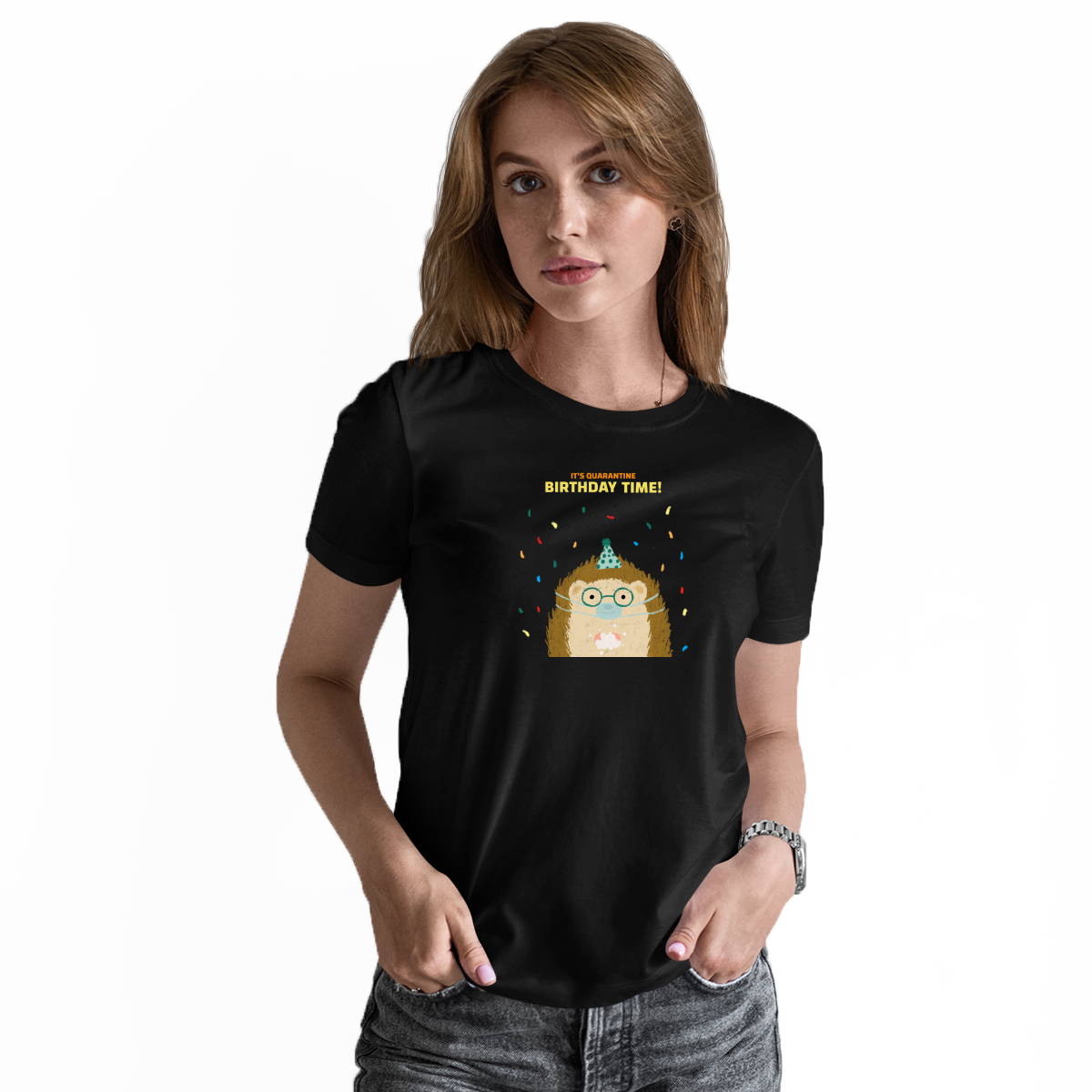 It is quarantine birthday time Women's T-shirt | Black