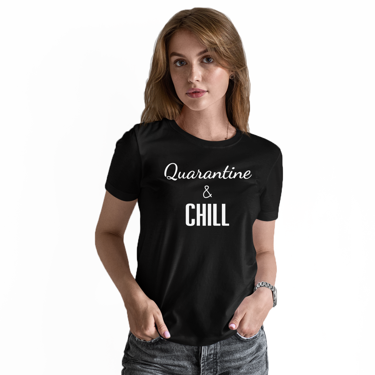 Quarantine And Chill  Women's T-shirt | Black
