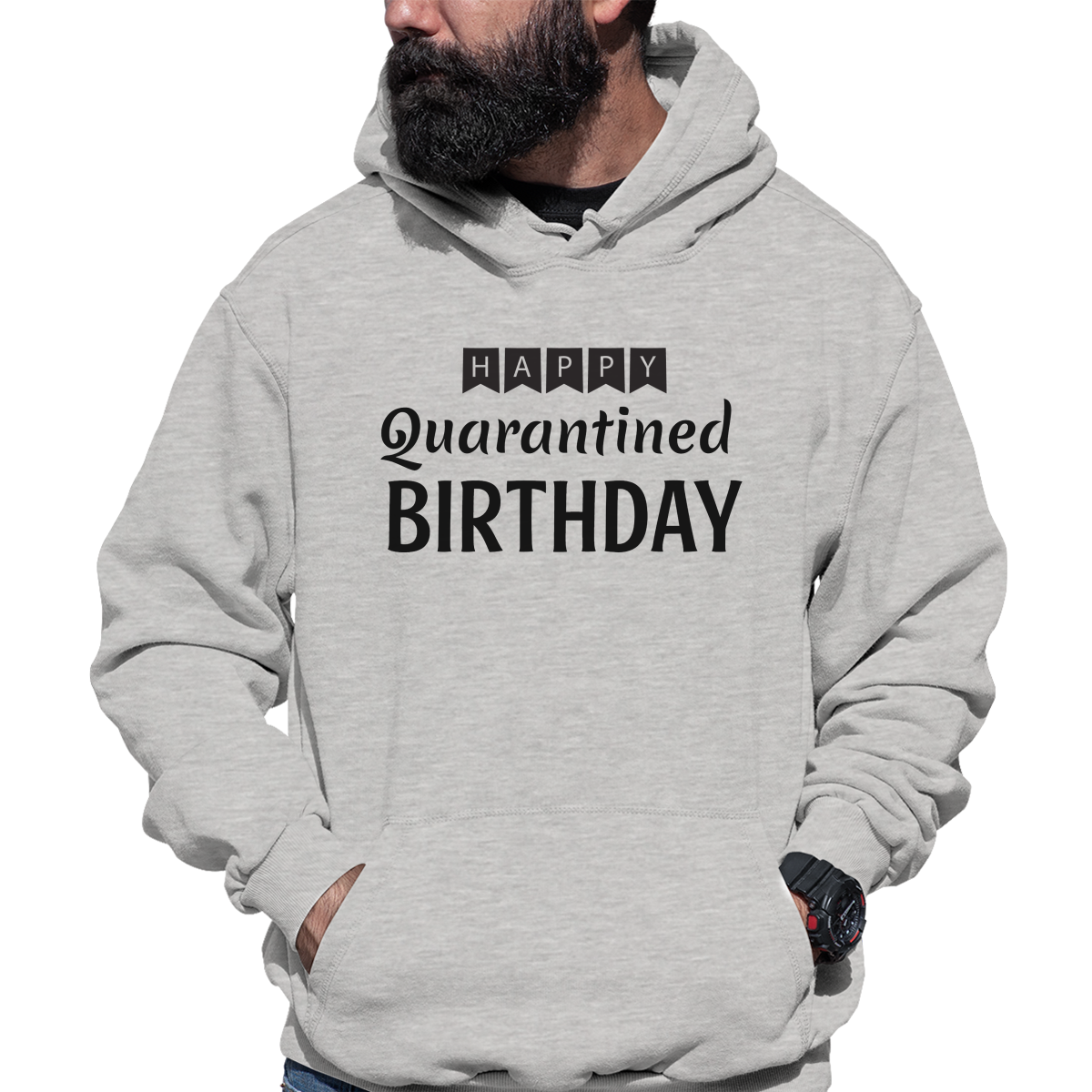Happy Quarantined Birthday Unisex Hoodie | Gray