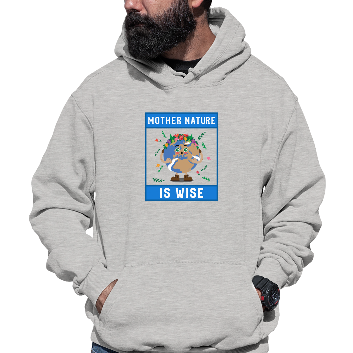Mother Nature is Wise Unisex Hoodie | Gray