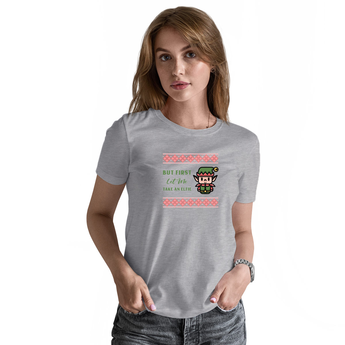 But First Let Me Take an Elfie Women's T-shirt | Gray