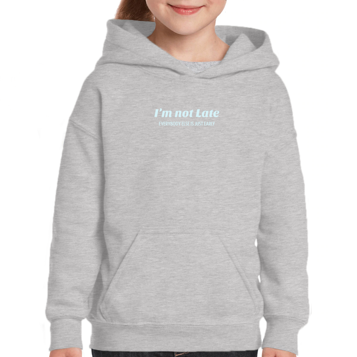 I’m not late everybody else is just early Kids Hoodie | Gray