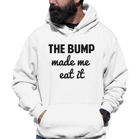 The Bump Made Me Eat It Unisex Hoodie | White