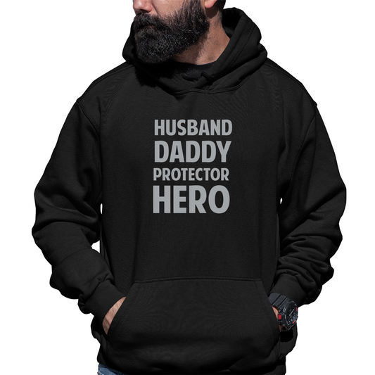 Husband, Daddy, Protector,Hero Unisex Hoodie | Black