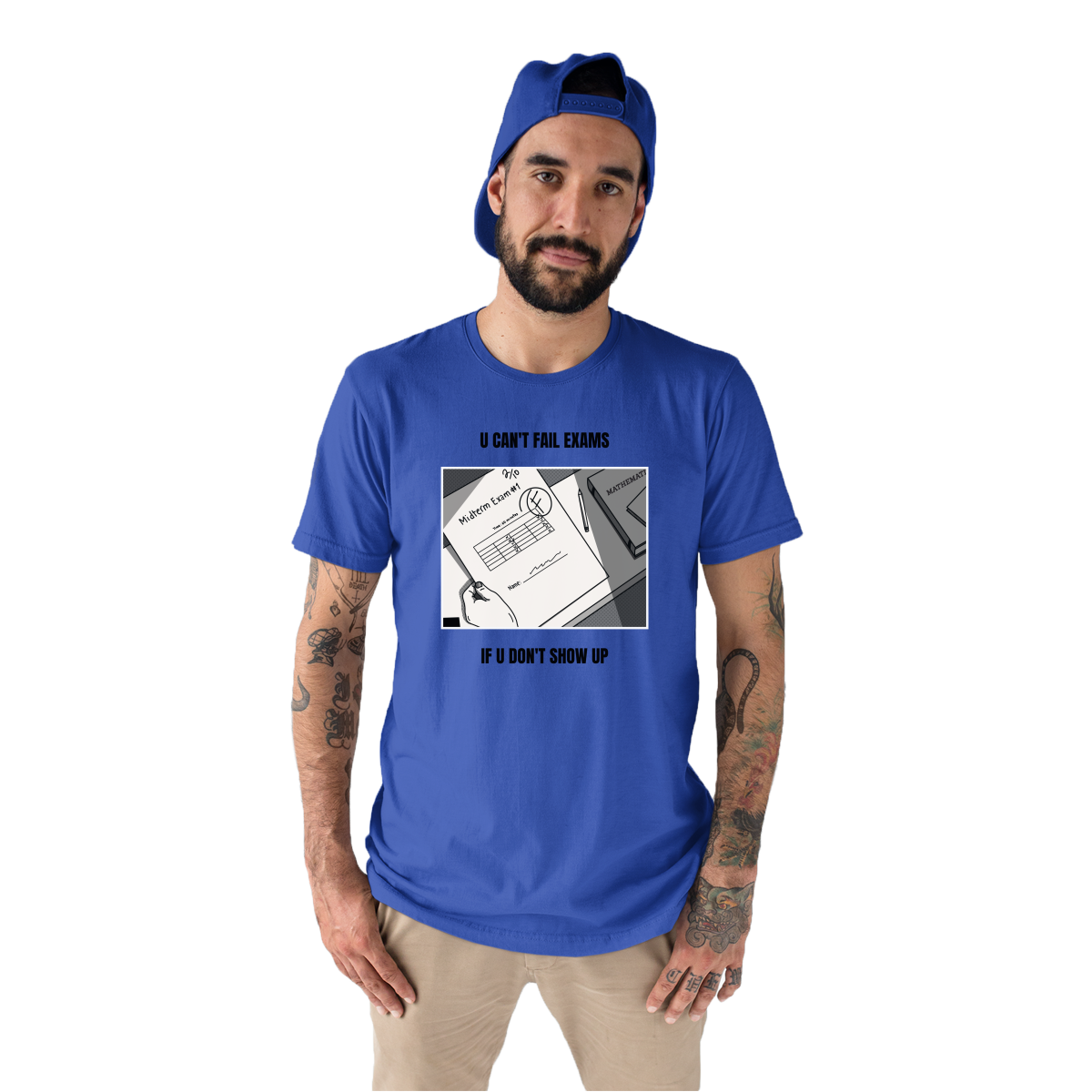 U Can't Fail Exams If U Don't Show Up Men's T-shirt | Blue