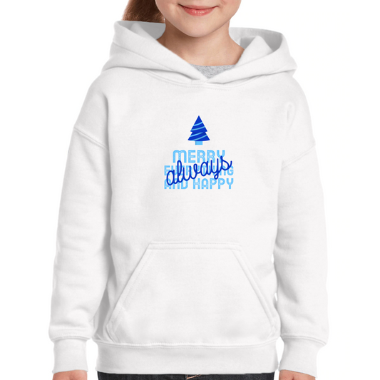 Always Merry Everything and Happy Kids Hoodie | White