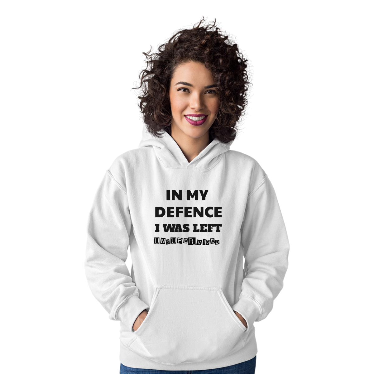 In My Defence I Was Left Unsupervised Unisex Hoodie | White