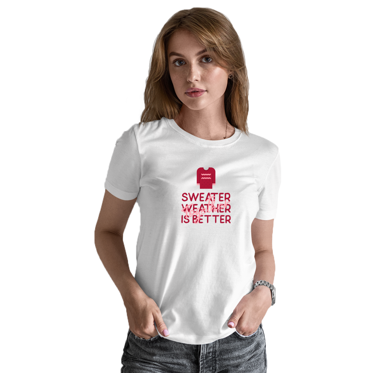 Sweather Weather is Better Together Women's T-shirt | White