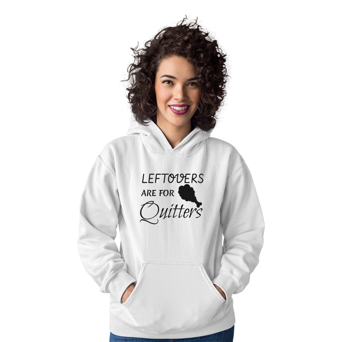 Leftovers Are For Quitters Unisex Hoodie | White