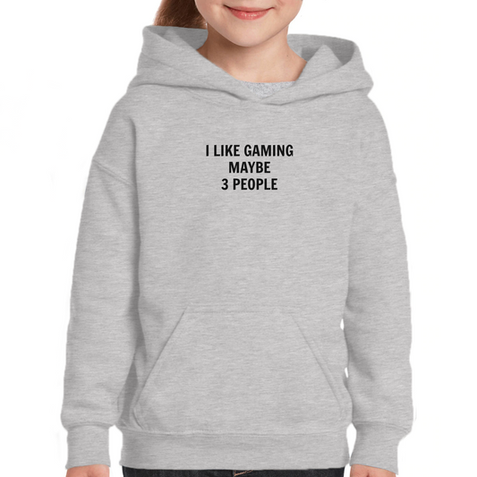 I Like Gaming and Maybe 3 People  Kids Hoodie | Gray