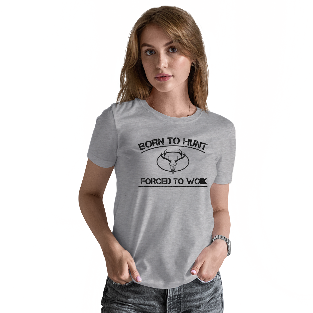 Born To Hunt Forced To Work Women's T-shirt | Gray