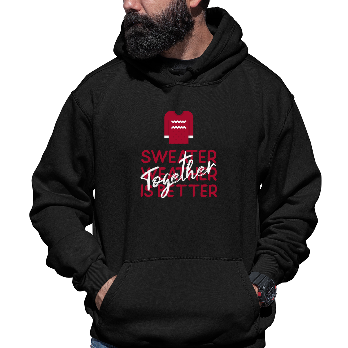 Sweather Weather is Better Together Unisex Hoodie | Black