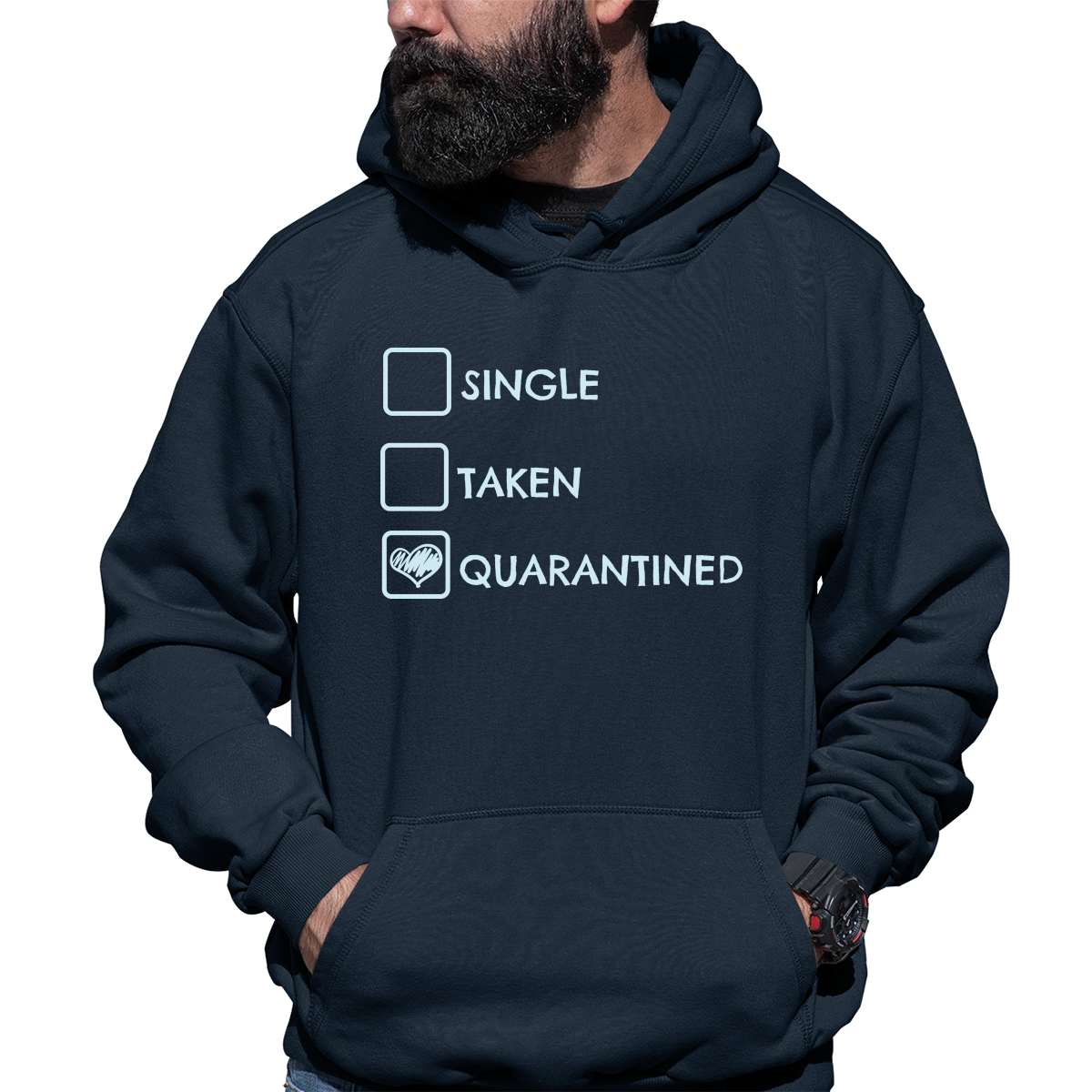 Single, Taken or Quarantined Unisex Hoodie | Navy
